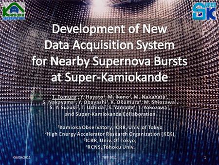 06/09/2011TIPP 20111. Introduction Observational study of supernova explosion (SN) is important for understanding the mechanism of SN in detail. – Observation.