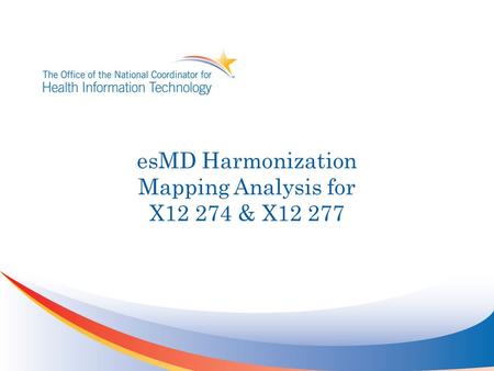 EsMD Harmonization Mapping Analysis for X12 274 & X12 277.