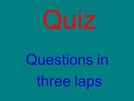 Quiz Questions in three laps. First lap Form 8 Who is my brother’s sister?