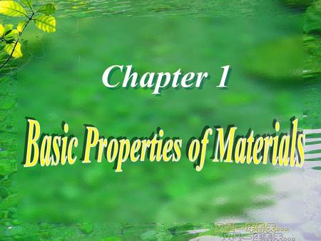 Chapter 1. §1.2 Mechanical Properties of Materials  Strength  Elasticity and Plasticity  Brittleness and Toughness.