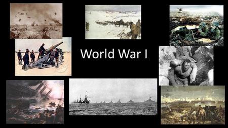 World War I. 21 st Century view on WWI Began with a squad of suicide bombers intent on striking an imperial target Perpetrated by an avowedly terrorist.