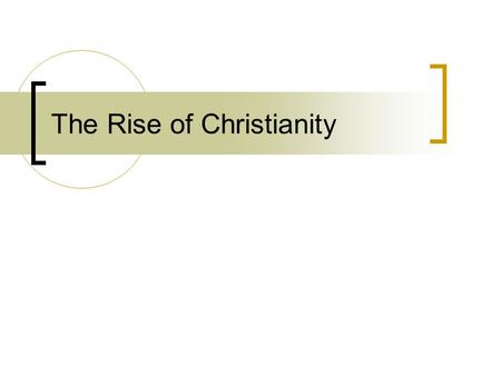 The Rise of Christianity. The Greatest Extent of the Roman Empire – 14 CE.