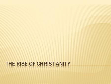  Christianity was the official new religion of the Roman Empire  Rome was very tolerant of people practicing other religions if they worshiped the Roman.