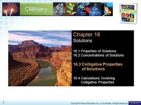 Chapter 16 Solutions 16.3 Colligative Properties of Solutions