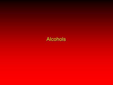 Alcohols. Alcohols as Acids resonance in phenols.