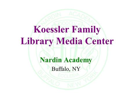 Koessler Family Library Media Center Nardin Academy Buffalo, NY.