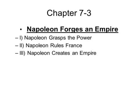 Napoleon Forges an Empire