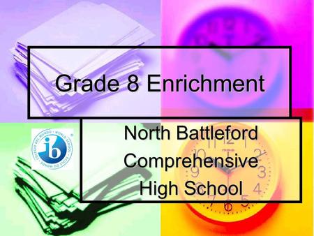 Grade 8 Enrichment North Battleford Comprehensive High School.