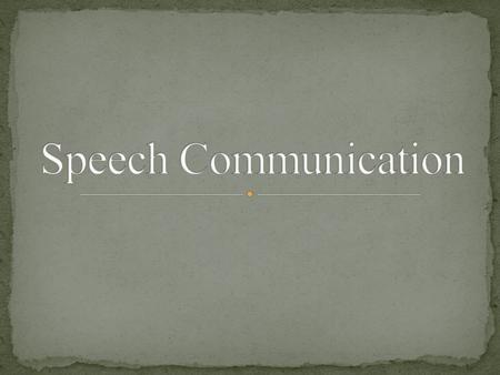 Verbal Symbols WORDS! Nonverbal Symbols Gestures, Facial Expressions, Body Motions, Tone of Voice Intentional or not, words, action, and dress communicate.