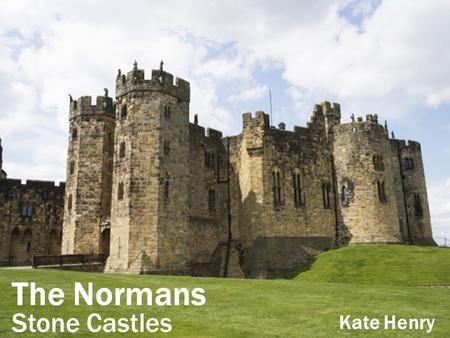 The Normans Stone Castles Kate Henry. The chapel Most castles had a small private chapel near to the lord’s chamber. The walls were often painted and.