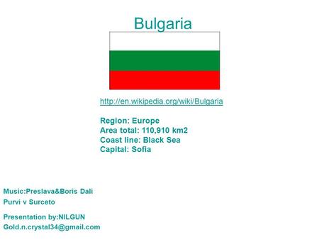 Bulgaria  Region: Europe