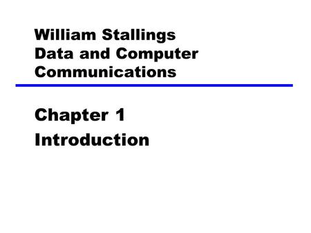 William Stallings Data and Computer Communications