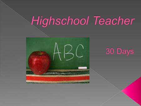  Setting: New York, New York  Rules: Be punctual to work.  Be responsible with students.  Teach good by listening and talking.  Help students  Paid.