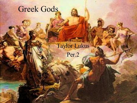 Greek Gods Taylor Lukus Per.2.