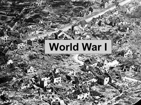 World War I.