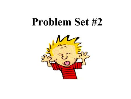 Problem Set #2.