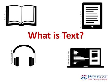 What is Text? Created by Blake Thompson Created by Boudewijn Mijnlief Created by Andrew Was Created by Wilson Joseph.