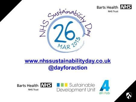 A call to action for the NHS NHS Sustainability Day A platform for whole system thinking on sustainable.