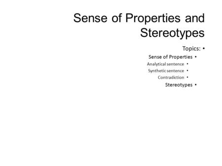 Sense of Properties and Stereotypes