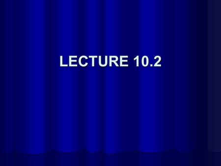 LECTURE 10.2. OUTLINE Electronic Properties 2 Electronic Properties 2.