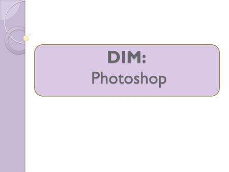 DIM: Photoshop. What tool hides behind the Magic Wand Tool on the Tools Bar? Quick Selection Tool What buttons do you press, while the program is launching,