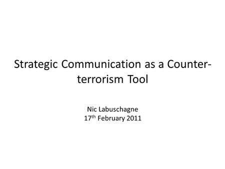 What is…? Strategic communication is a planned series of sustained and coherent activities that develop and promote ideas and opinions with the objective.