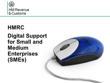 HMRC Digital Support for Small and Medium Enterprises (SMEs)