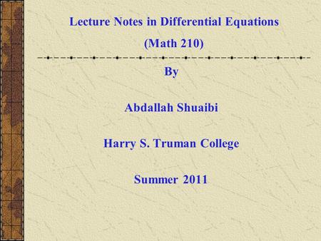 Lecture Notes in Differential Equations (Math 210)