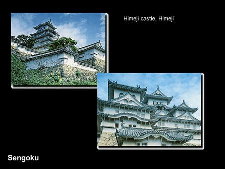 Himeji castle, Himeji Sengoku.