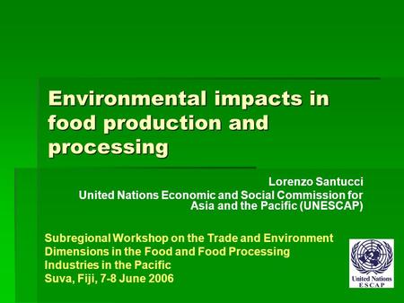 Environmental impacts in food production and processing