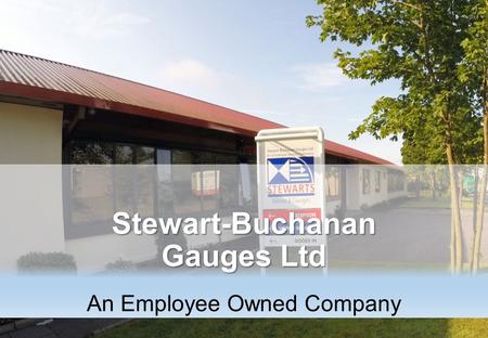 Stewart-Buchanan Gauges Ltd An Employee Owned Company.