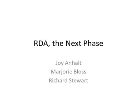 RDA, the Next Phase Joy Anhalt Marjorie Bloss Richard Stewart.