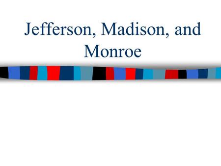 Jefferson, Madison, and Monroe. The election of 1800 was a turning point in U.S. history This “_______________” marked the first time in U.S. history.