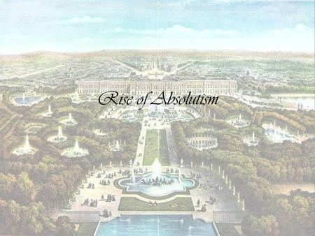 Rise of Absolutism. Crises of the 16 th & 17th Centuries During the time of exploration and colonization, there was conflict in mainland Europe: Spain.