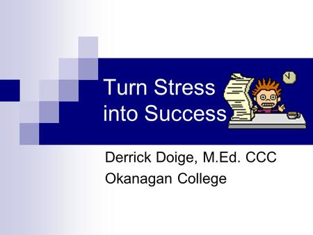 Turn Stress into Success