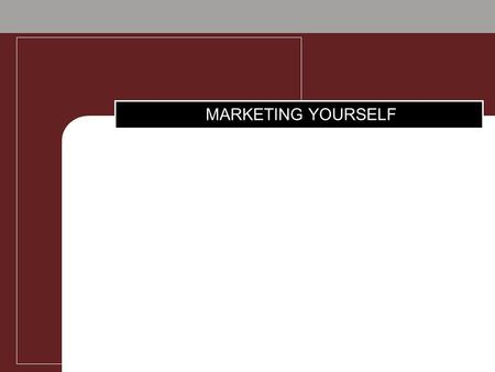 MARKETING YOURSELF. Marketing Yourself  The economy is rebounding… EVEN IN SOUTHWEST VIRGINIA!!!  The good jobs are hard to find…  Finding a job requires.