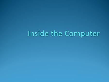 Computer System Internal components - The processor - Main memory - I / O controllers - Buses External components (peripherals). These include: - keyboard.