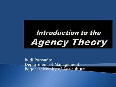 Budi Purwanto Department of Management Bogor University of Agriculture.