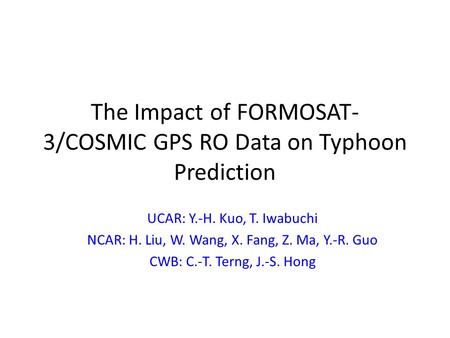 The Impact of FORMOSAT-3/COSMIC GPS RO Data on Typhoon Prediction