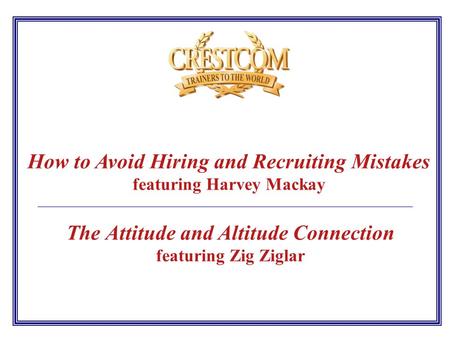 How to Avoid Hiring and Recruiting Mistakes featuring Harvey Mackay