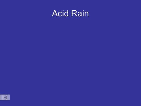 Acid Rain.