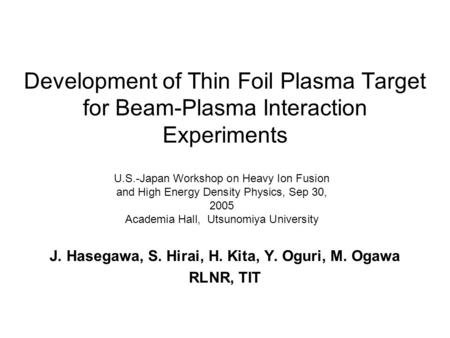 J. Hasegawa, S. Hirai, H. Kita, Y. Oguri, M. Ogawa RLNR, TIT