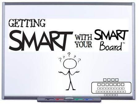 Tami Stewart Technology Integration Coach. What am I going to do? 3. A c t i v i t y 2. S m a r t B o a r d T u t o r i a l 1. S m a r t B o a r d a s.