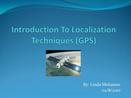 Introduction To Localization Techniques (GPS)