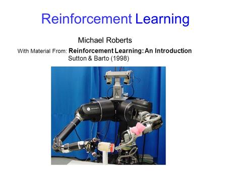 Reinforcement Learning