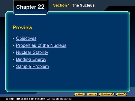 Chapter 22 Preview Objectives Properties of the Nucleus