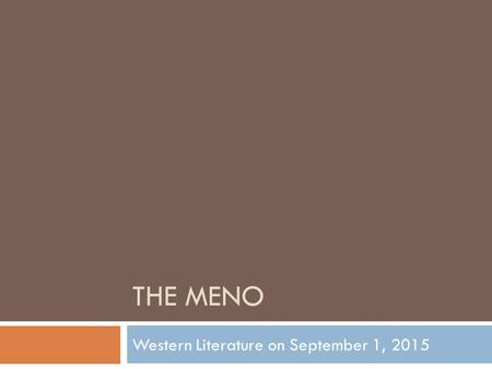 THE MENO Western Literature on September 1, 2015.