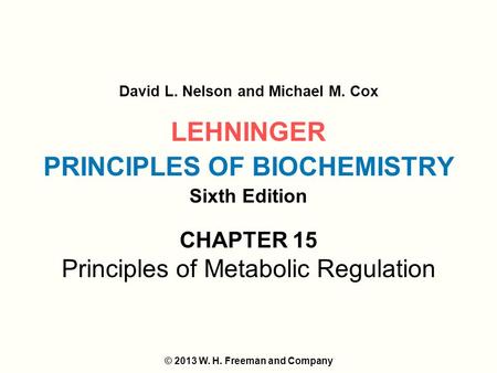 LEHNINGER PRINCIPLES OF BIOCHEMISTRY