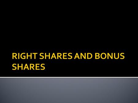  Subsequent issue of shares by an existing company to existing shareholders are known as rights issue.  Section 81 of the Companies Act, 1956 provides: