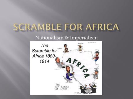 Nationalism & Imperialism.  The policy of extending a nation’s authority by territorial acquisition or by the establishment of economic and political.